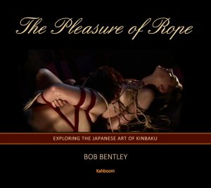 the pleasure of rope bob bentley